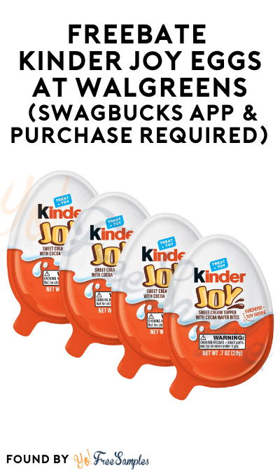 FREEBATE Kinder Joy Eggs At Walgreens (Swagbucks App & Purchase Required)