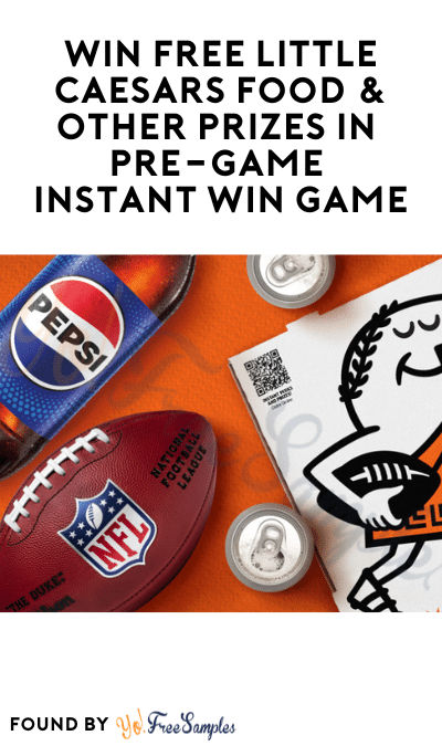 Win FREE Little Caesars Food & Other Prizes in Pre-Game Instant Win Game