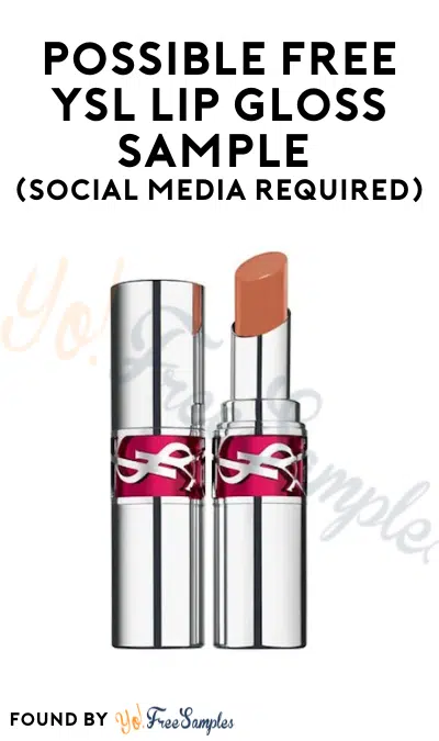 Possible FREE YSL Lip Gloss Sample (Social Media Required)