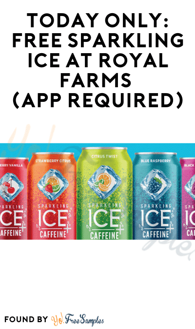 Today Only: FREE Sparkling Ice At Royal Farms (App Required)