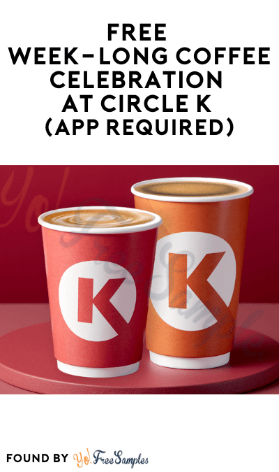 FREE Week-Long Coffee Celebration at Circle K (App Required)