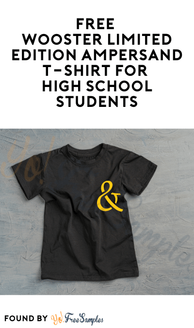 FREE Wooster Limited Edition Ampersand T-Shirt for High School Students