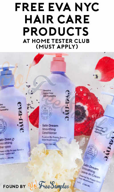 FREE Eva NYC Hair Care Products At Home Tester Club (Must Apply)