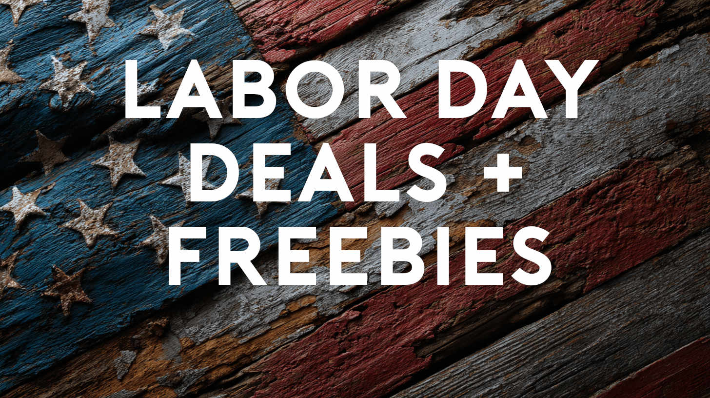 Labor Day Freebies & Deals 2025