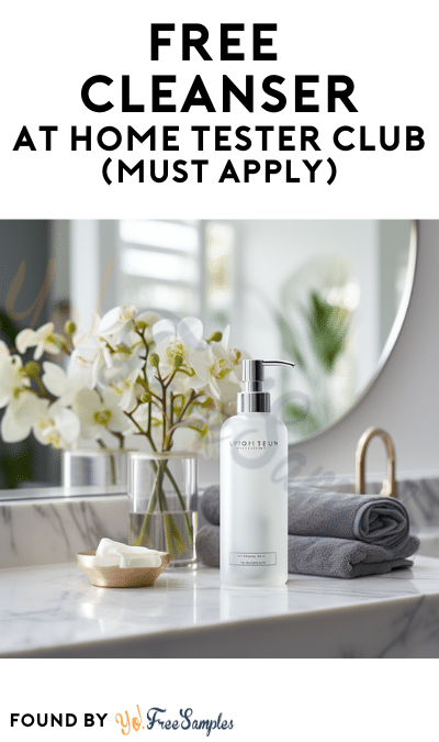 FREE Cleanser At Home Tester Club (Must Apply)
