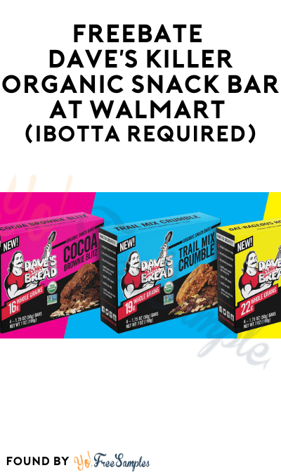 FREEBATE Dave’s Killer Organic Snack Bar at Walmart (Ibotta Required)