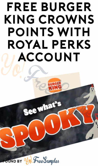 FREE Burger King Crowns Points with Royal Perks Account