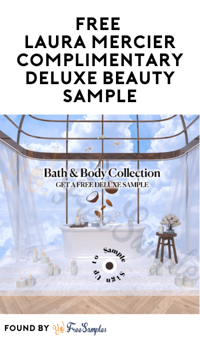 FREE Laura Mercier Complimentary Deluxe Beauty Sample