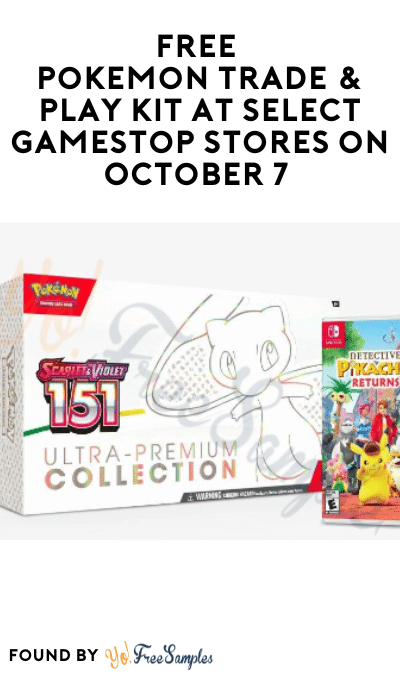 FREE Pokemon Trade & Play Kit at Select GameStop Stores on October 7