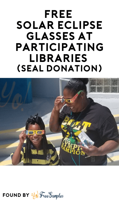FREE Solar Eclipse Glasses at Participating Libraries (SEAL Donation)