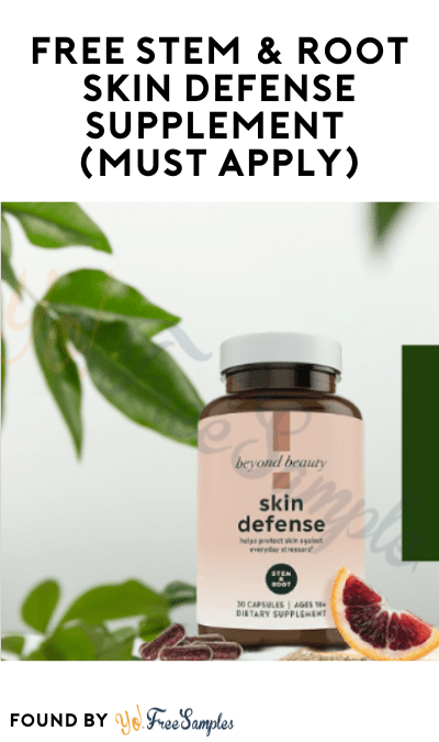 FREE Stem & Root Skin Defense Supplement (Must Apply)