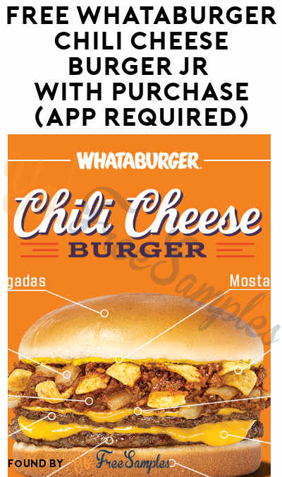 FREE Whataburger Chili Cheese Burger Jr with Purchase (App Required)
