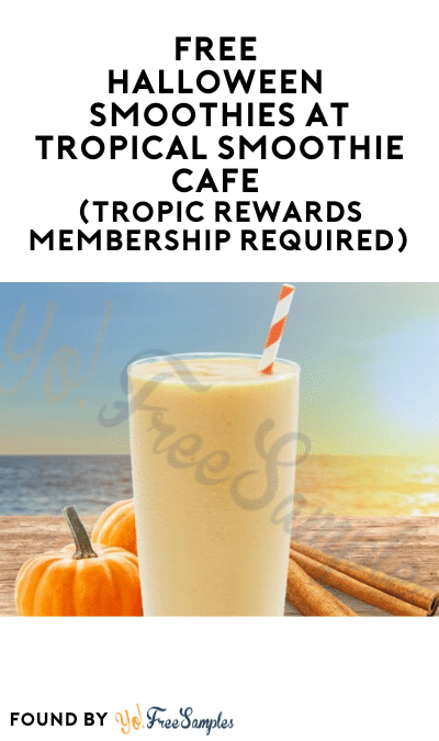FREE Halloween Smoothies at Tropical Smoothie Cafe (Tropic Rewards Membership Required)