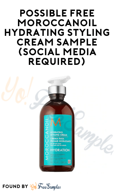 Possible FREE Moroccanoil Hydrating Styling Cream Sample (Social Media Required)
