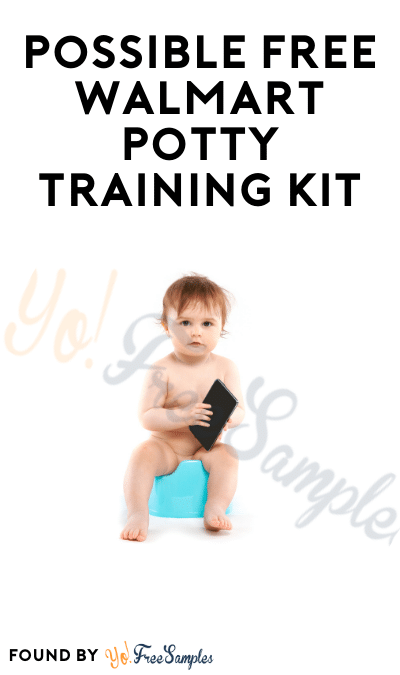 Possible FREE Walmart Potty Training Kit