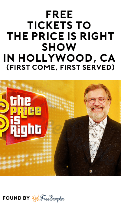 FREE Tickets to The Price Is Right Show in Hollywood, CA (First Come, First Served)
