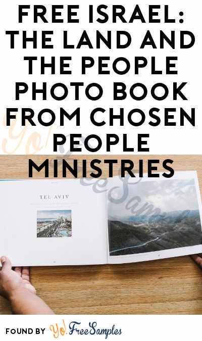 FREE Israel: The Land and the People Photo Book from Chosen People Ministries