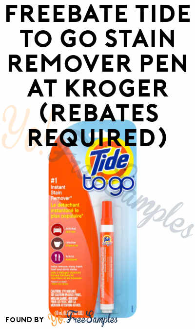 FREEBATE Tide To Go Stain Remover Pen at Kroger (Rebates Required)