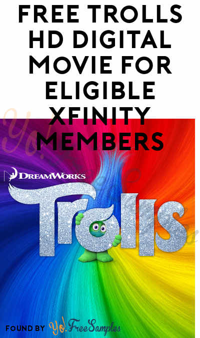 FREE Trolls HD Digital Movie for Eligible Xfinity Members