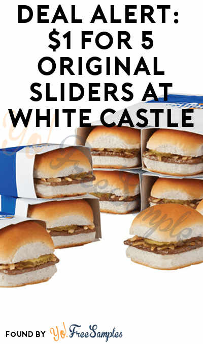 DEAL ALERT: $1 for 5 Original Sliders at White Castle (Craver Nation Members)