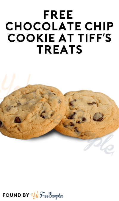 Today Only: FREE Chocolate Chip Cookie at Tiff’s Treats