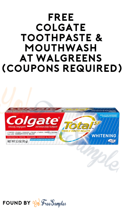 FREE Colgate Toothpaste & Mouthwash at Walgreens (Coupons Required)