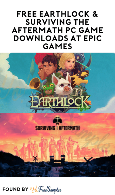 FREE Earthlock & Surviving the Aftermath PC Game Downloads at Epic Games