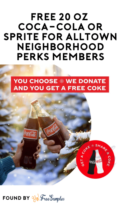 FREE 20 oz Coca-Cola or Sprite for Alltown Neighborhood Perks Members