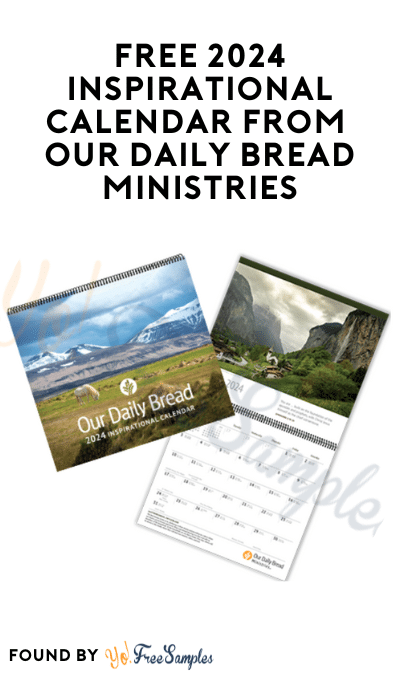 FREE 2024 Inspirational Calendar from Our Daily Bread Ministries