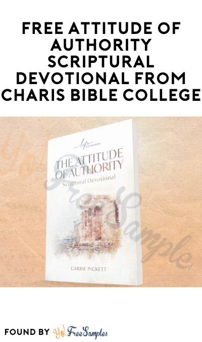 FREE Attitude of Authority Scriptural Devotional From Charis Bible College
