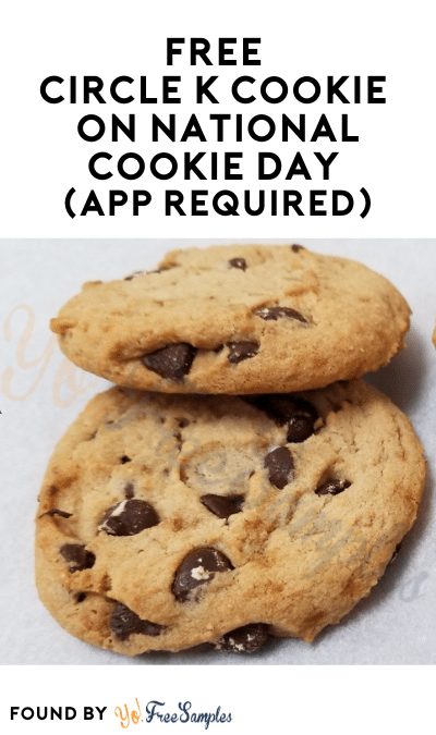 FREE Circle K Cookie on National Cookie Day (App Required)