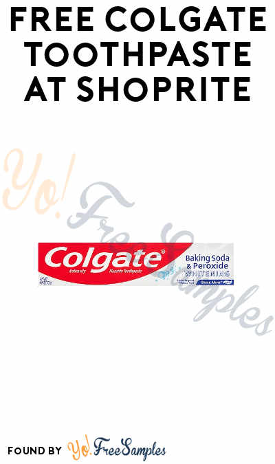 FREE Colgate Toothpaste at ShopRite (eCoupon Required)