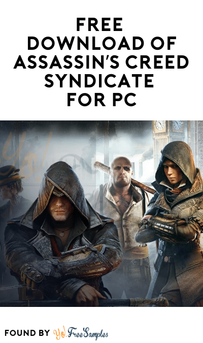 FREE Download of Assassin’s Creed Syndicate for PC