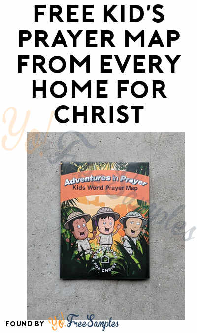 FREE Kid’s Prayer Map from Every Home for Christ