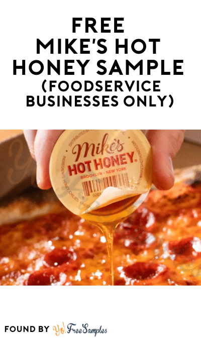 FREE Mike’s Hot Honey Sample (Foodservice Businesses Only)