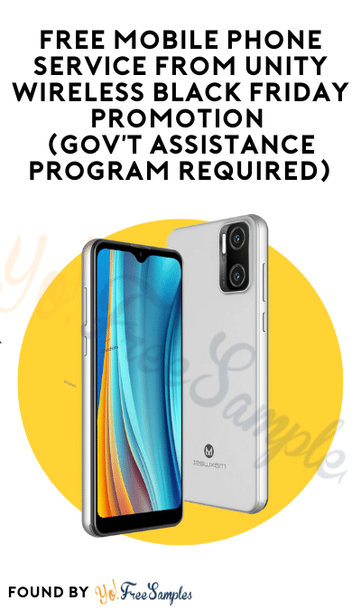 FREE Mobile Phone Service From Unity Wireless Black Friday Promotion (Gov’t Assistance Program Required)