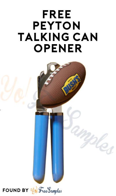 FREE Peyton Talking Can Opener Dec 5th at 10AM EST (First 5,000)