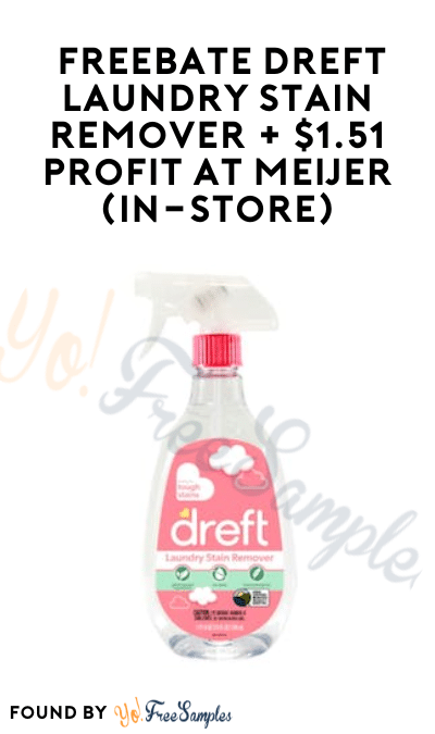 FREEBATE Dreft Laundry Stain Remover + $1.51 Profit at Meijer (In-Store)