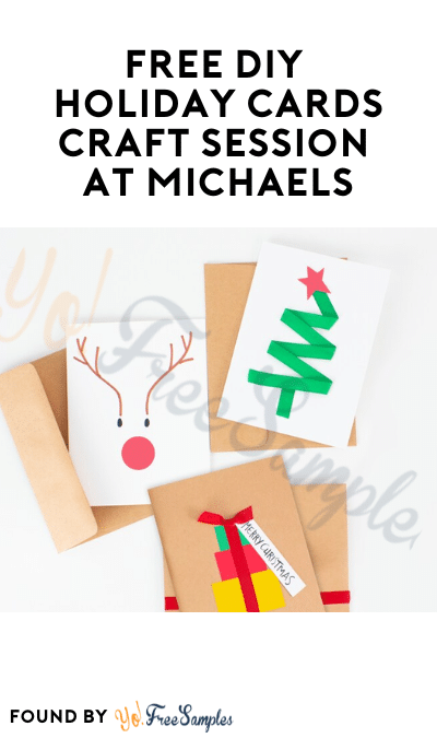 FREE DIY Holiday Cards Craft Session at Michaels