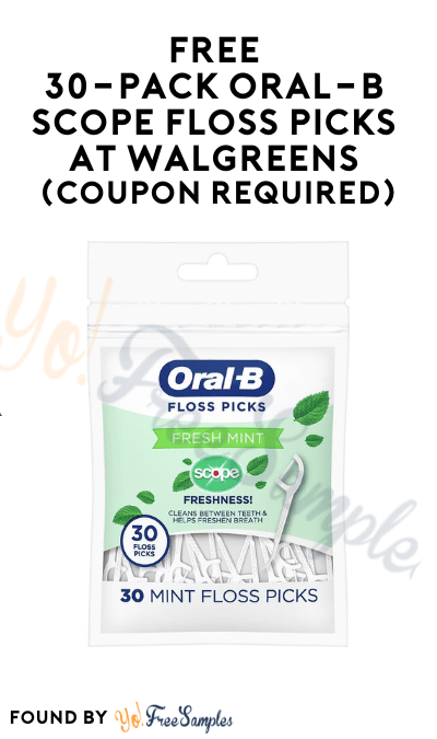 FREE 30-Pack Oral-B Scope Floss Picks at Walgreens (Coupon Required)