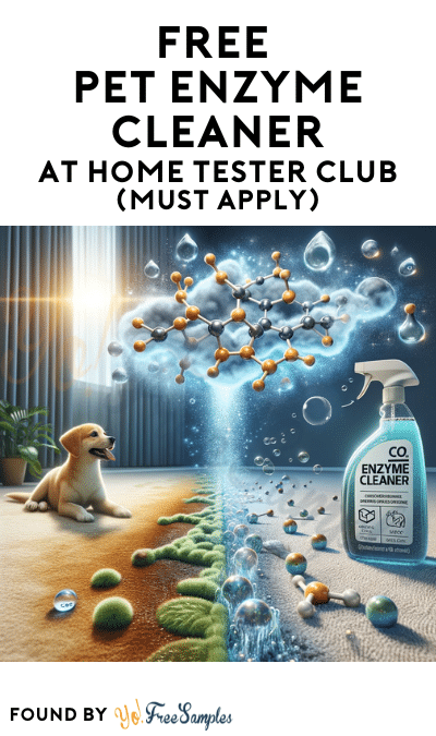 FREE Pet Enzyme Cleaner At Home Tester Club (Must Apply)