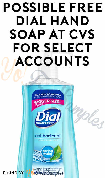 Possible FREE Dial Hand Soap at CVS for Select Accounts