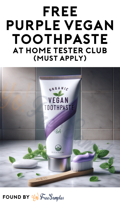 FREE Purple Vegan Toothpaste At Home Tester Club (Must Apply)