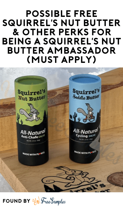 Possible FREE Squirrel’s Nut Butter & Other Perks For Being A Squirrel’s Nut Butter Ambassador (Must Apply)