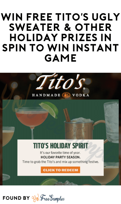 Win FREE Tito’s Ugly Sweater & Other Holiday Prizes in Spin To Win Instant Game