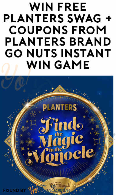Win FREE Planters Prizes in Go Nuts Instant Win Game