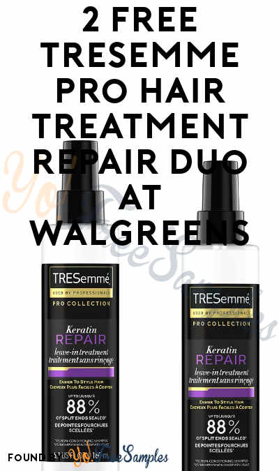 2 FREE Tresemme Pro Hair Treatment Repair Duo at Walgreens