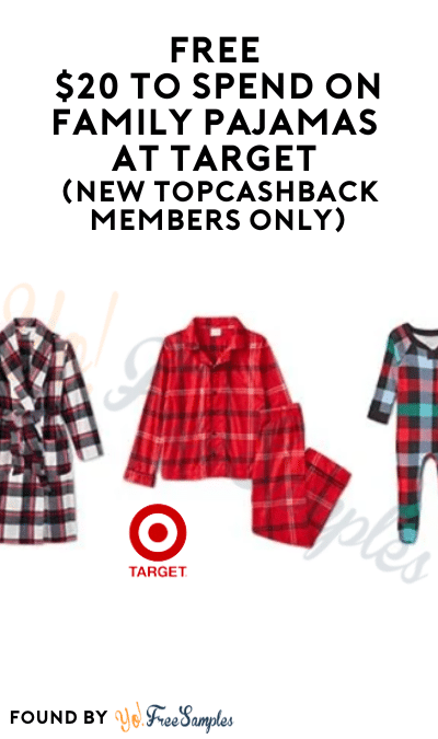 FREE $20 to Spend on Family Pajamas at Target (New TopCashback Members Only)