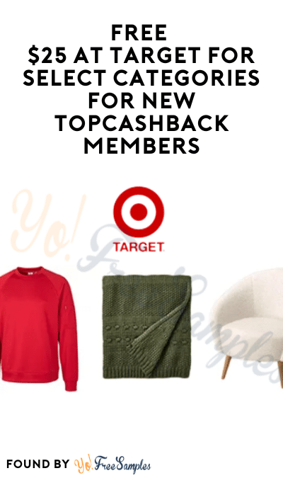 FREE $25 At Target For Select Categories for New TopCashback Members