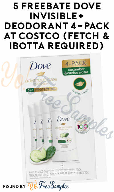 5 FREEBATE Dove Invisible+ Deodorant 4-Pack at Costco (Fetch & Ibotta Required)